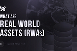 What Are Real World Assets (RWAs)?