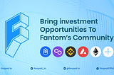 Bring investment opportunities to Fantom’s community with FANPAD