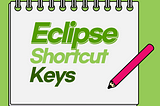 Eclipse Shortcut Keys