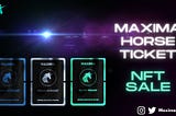 Maxima NFT Ticket Sale Coming🚀