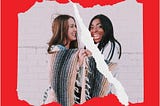 A white woman and black woman laughing, sharing blanket, photo torn