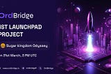 Introducing Sugar Kingdom Odyssey: OrdBridge’s First Launchpad Project