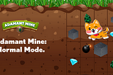 Adamant Mine: Normal Mode.