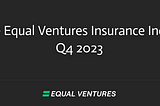 The Equal Ventures Insurance Index — Q4 2023