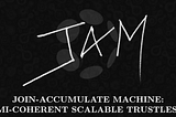 The Story of A.I. Agents and JAM (Join-Accumulate Machine)