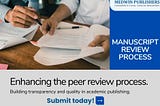 Manuscript Review Process, Double-Blind Peer Review, Feedback and Editorial Decision