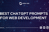 Best ChatGPT prompts for Web Development