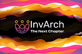 InvArch: The Next Chapter