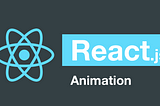 5 Ways to animate a React app in 2019.