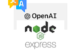 Build Your Own Language Translation API with ExpressJS and OpenAI