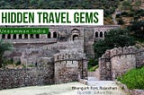 Our finest selection of India’s hidden travel gems — Part 2