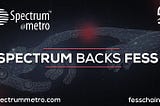Spectrum Backs FESS Chain