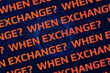 The Most Popular Question in Crypto Industry 2018: When exchange?