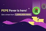 PEPE Fever is here! Trade to win 1,000,000 PEPE