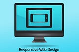 Why Does Responsive Website Design Matters For Your Business?