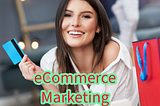 eCommerce Marketing: 5 Strategies to Grow Your Business in 2024