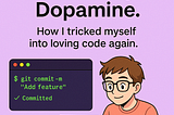 Brains. bugs. dopamine. how i tricked myself into loving code again