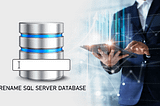 How to Rename SQL Server Database?