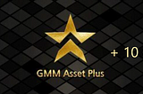 Learn About GMM Asset Plus With 10 GMM Given