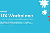 The UX Workplace