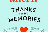 Thanks for the Memories: Book Review