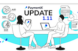 What’s new? PaymentX 1.11 Beta