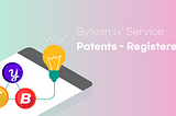 Bytesmix Service Patents — Registered