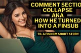 Comment Section Collapse AKA How He Turned Into a Finsub — A Findom Short Story