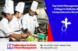 Top Hotel Management College in Kolkata: A Comprehensive Review