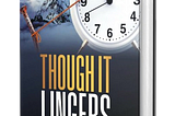 Book Review: Though It Lingers by Daniel Ejekwu Ikemzinuchi