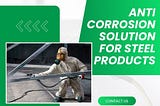 Anti Corrosion Coating for Steel Products