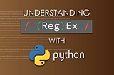 Understanding Regex with Python