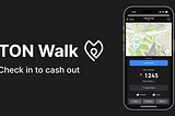 TON Walk . Earn tokens by just … walking. Early adopters phase.