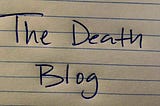 The Death Blog — Just When I Thought There Was Nothing Worse Than Suicide