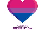 Heart graphic with stipes of red, purple, and blue with the words Celebrate Bisexuality Day underneath.