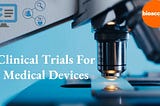 How to Navigate Medical Device Trials in the Dominican Republic