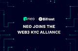 Neo Joins the Web3 KYC Alliance as a Bold Move Toward Innovation and Regulatory Compliance