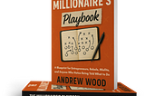 Grab Your Free Copy Now — The Millionaire’s Playbook is Published!