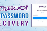 What are the Easy Steps to Recover your Password for Yahoo Mail?