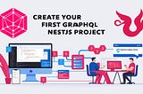 #1 Create Your First GraphQL NestJs Project: A Step-by-Step Guide