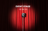 Everything You Need to Know About Event Stage Designs