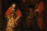 The painting “The Return of the Prodigal Son,” by Rembrandt. The son, bedraggled and in rags, kneels before his forgiving father, who embraces him. Other figures look on in the background.