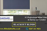 Want to buy Blackout Blinds in London for your Home and office?