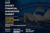 数百位金融各界人士助力Decode悉尼金融创新峰会取得圆满成功