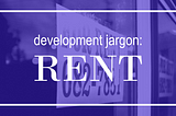 What is the Rent?