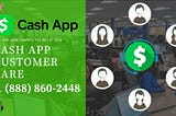 Just call us on our toll-free helpline number +1(888) 860–2448 and connect with an expert from our Cash App Customer Service