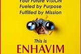 enhavim-future-vision-fueled-purpose-fulfilled-mission