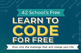 42 School _Learn to Code for Free :Dive Into the Challenge That Will Change Your Life [Learn to…