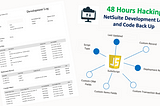 48 Hours Hacking Project — NetSuite Development Log and Code Back Up