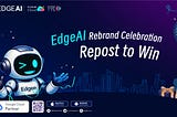 Join the EdgeAI Rebrand Celebration and Win the Airdrop!